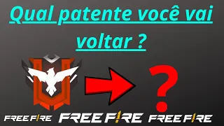 QUAL patente que VOCÊ vai voltar QUANDO a temporada ranqueada do FREE FIRE atualizar 🤔?