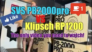 SVS PB2000pro VS Klipsch RP1200SW the only video you need to watch!