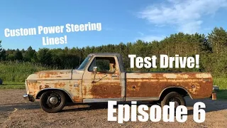 1976 F150 Crown Vic Swap: Custom Power Steering Lines and Test Drive! | Episode 6