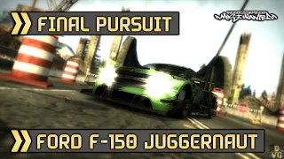 NFS Most Wanted - Final Pursuit with Ford F-150 Juggernaut Race Car