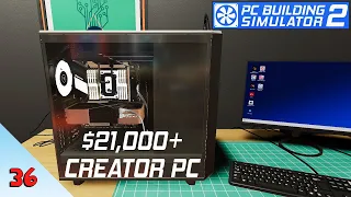 Building The ULTIMATE Creator PC/Workstation! | PC Building Simulator 2 | Episode 36