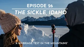 The FIFTY - Line 26/50 - Marriage Test in the Mountains - The Sickle, ID