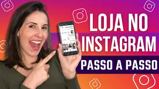 Como Colocar a Sacolinha no Instagram? | PASSO A PASSO DE COMO CRIAR UMA LOJA NO INSTAGRAM