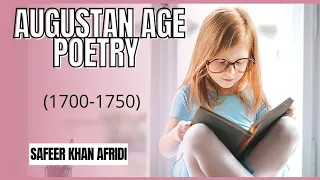 The Augustan Age Poetry (1700-1750) || English Poetry || Urdu/Hindi