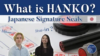 What is Hanko? Japanese Signature Seals