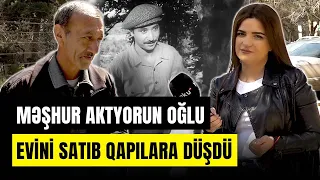 "Ulduz"un məşhur aktyorunun oğlu niyə 15 ildir qapılardadır? | ARZUNUN VAXTI