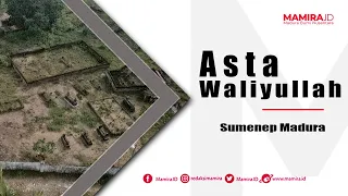 Asta Waliyullah Lapa Taman Sumenep Madura