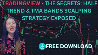 The Secrets: Half Trend & TMA Bands Scalping Strategy Exposed - Real Time examples of trades