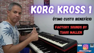 KORG KROSS 1 (FACTORY SOUNDS) by TIAGO MALLEN - LINK DOS SORTEIOS NA DESCRIÇÃO.