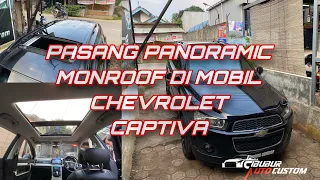 PASANG PANORAMIC MONROOF DI MOBIL CHEVROLET CAPTIVA | CIBUBUR SUNROOF