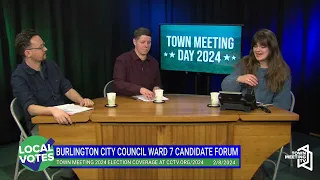 Burlington City Council Ward 7 Candidate Forum - 2/8/2024