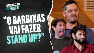 NOVOS PROJETOS DO BARBIXAS - BARBIXAS | EMBRULHA SEM ROTEIRO