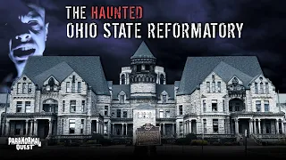 The HAUNTED Ohio State Reformatory || Paranormal Quest®