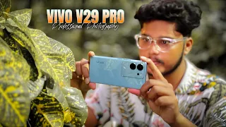 Vivo V29 Pro Camera Test by a Photographer