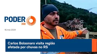 Carlos Bolsonaro visita região afetada por chuvas no RS