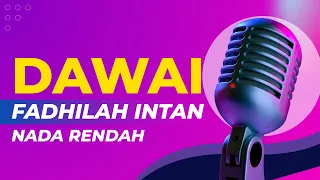 Dawai - Fadhilah Intan Versi Nada Rendah (From Air Mata Di Ujung Sajadah Movie)