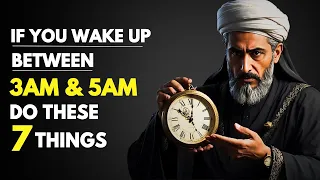 If You WAKE UP Between 3AM & 5AM...Do These 7 Islamic THINGS | ISLAM