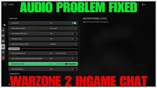 How To Fix In Game Chat Audio Not Working - Problem Solve Warzone 2 - Try These Two Steps