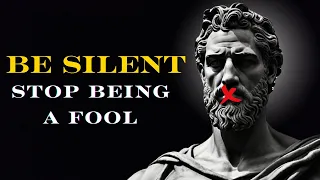 Always Be Silent In 10 Situation | Marcus Aurelius Stoicism | Mastering Silence