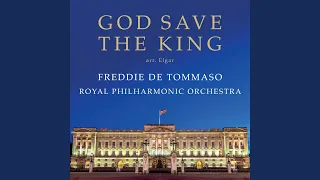 Traditional: God Save The King (British National Anthem) (Arr. Elgar)