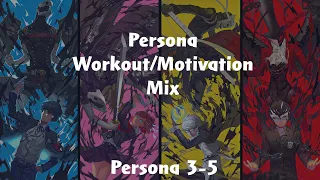 Persona Workout/Motivation Mix