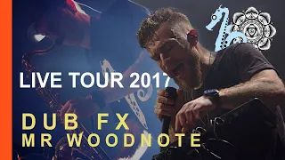 Dub FX & Mr Woodnote  |  Live tour (UK) 2017