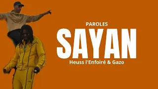 Heuss l'Enfoiré - SAYAN (Lyrics, Paroles)