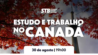 Webinar: O que você precisa saber para estudar e trabalhar no Canadá