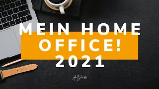 HOME OFFICE 2021 - Mein täglicher Arbeitsplatz für maximale Kreativität!