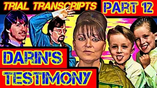 Darin Routier's Testimony (pt.2) -  Darlie Routier Trial Transcripts (part 12)