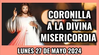 Coronilla a la Divina Misericordia de Hoy. Lunes 27 de Mayo 2024 - Misericordia
