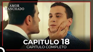 Amor Manchado Capitulo 18