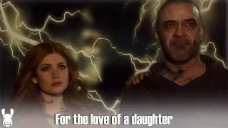 For the love of a daughter / Clary & Valentine