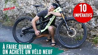 Les 10 choses impératives à faire quand on achète un vélo neuf