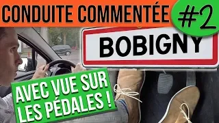 CONDUITE COMMENTÉE #2 - Bobigny