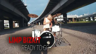 Limp Bizkit - Ready To Go  [Anastasia Strogih drum cover]