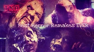 The Best Horror Remakes EVER - The Horror Appraisal