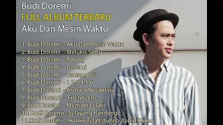 FULL ALBUM TERBARU  Budi Doremi Aku Dan Mesin Waktu