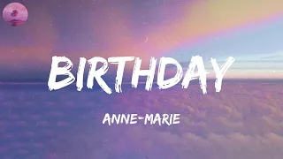 Anne-Marie - Birthday (Lyric Video)