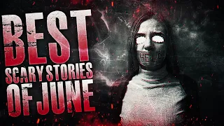 BEST Horror Stories Of JUNE | Home Alone, Stalkers, Scary Roommates, Crazy Exes | TRUE Scary Stories