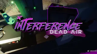 INTERFERANCE : Dead Air - Full Demo (No Commentary) Steam NEXT Fest June 2022 by Fear of Corn