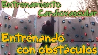 INTENSO ENTRENAMIENTO CARDIOVASCULAR - Los Obstaculos