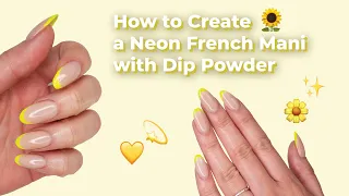 Dip Powder French Tips, Neon Style! | Nail Tutorial by DipWell
