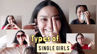 Types Of Single Girls | Ayushi Roy