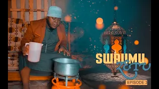 SWAUMU ZETU SERIES episode  3 STARRING MKOJANI/SAMOFI/CHUMVINYINGI/KAMUGISHA/KHANIFA