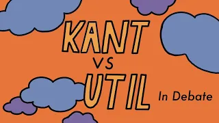 Kant vs Utilitarianism | Critically Thinking