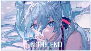 「Nightcore」In The End ( Dabin x Said the Sky feat. Clara Mae/Lyrics )