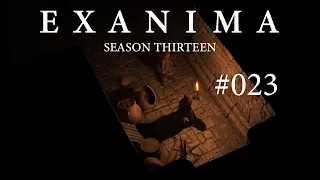 Exanima S13E023: The Sewers Await