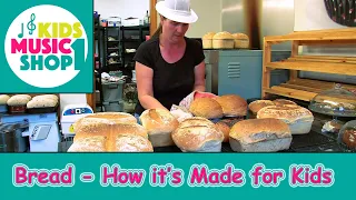 Bread - How it's Made for Kids