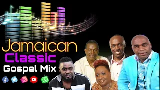 Jamaican Classic Gospel Mix| Jabez, Jermaine Edwards, Kevin Downswell, George Banton, Marvia ...🎶🎊🤼🎼